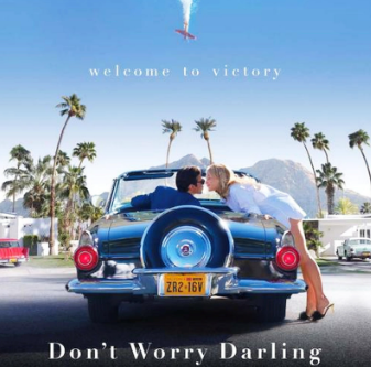 Does “Don’t Worry Darling” Live Up to Its Expectations?