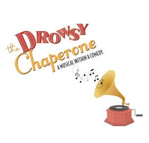 Cougar Theatre Company Presents “The Drowsy Chaperone”!